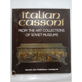 Italian  cassoni  From the  ART COLLECTIONS  OF  SOVIET  MUSEUMS -  258 illustrations,  81 in full colour 